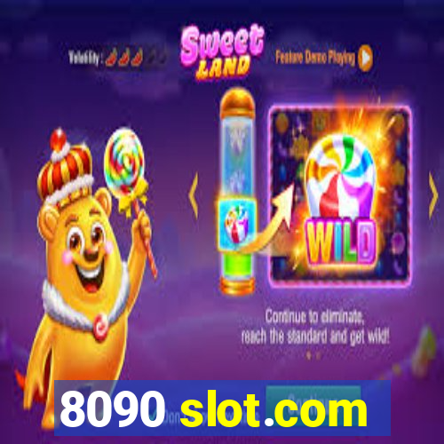 8090 slot.com